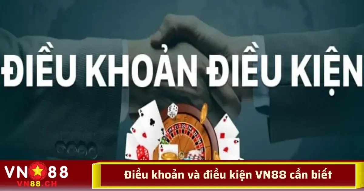 Điều Khoản Và Điều Kiện VN88 – Những Quy Định Bạn Cần Biết Trước Khi Chơi 1 Đặc điểm nổi bật của Điều khoản và điều kiện VN88 chính là tính minh bạch, rõ ràng cùng những quy định linh hoạt để phù hợp với từng tình huống phát sinh.