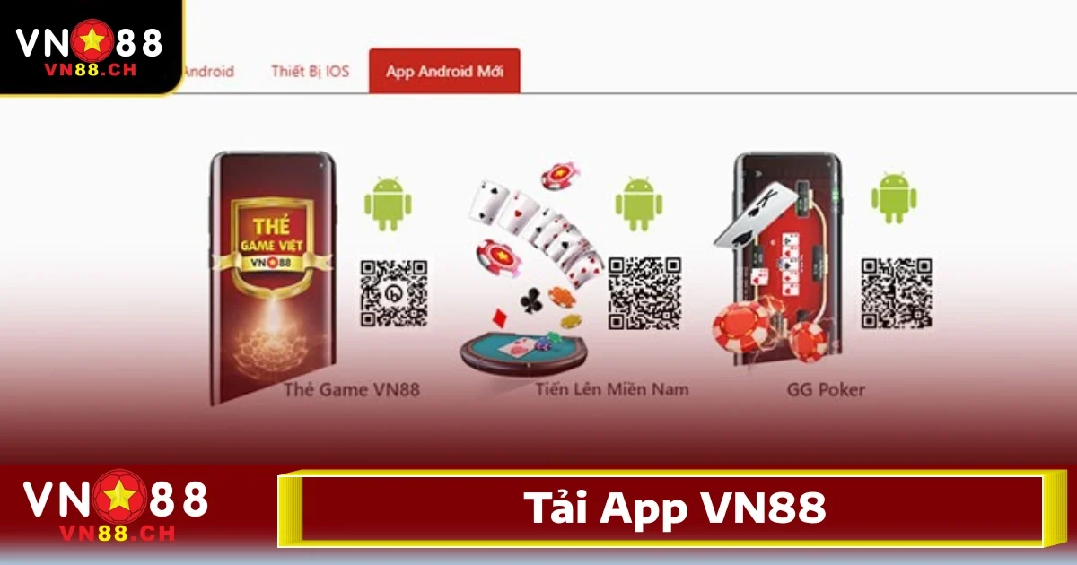 Tải App VN88 3 Đa dạng trò chơi và nhanh chóng nạp/rút tiền khi tải app VN88